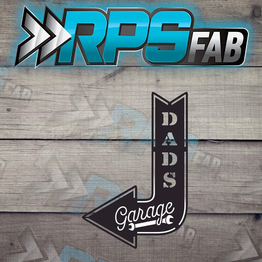Dads Garage Metal Sign V3 - RPS Fab