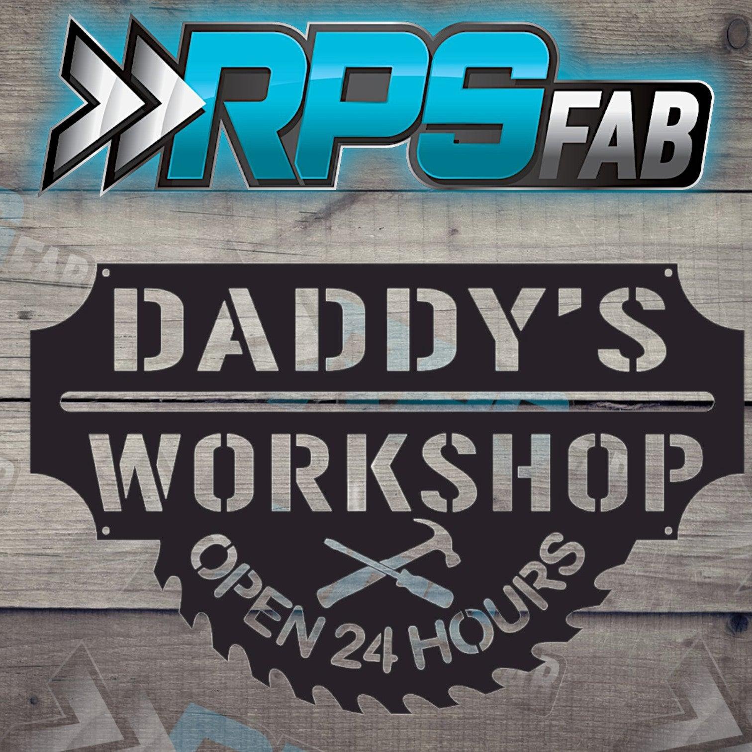 Dads Workshop Metal Sign V2 - RPS Fab