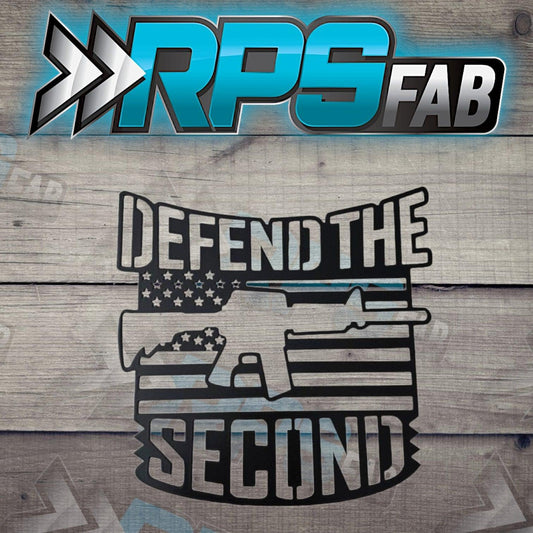 Defend the Second Metal Art Sign - RPS Fab