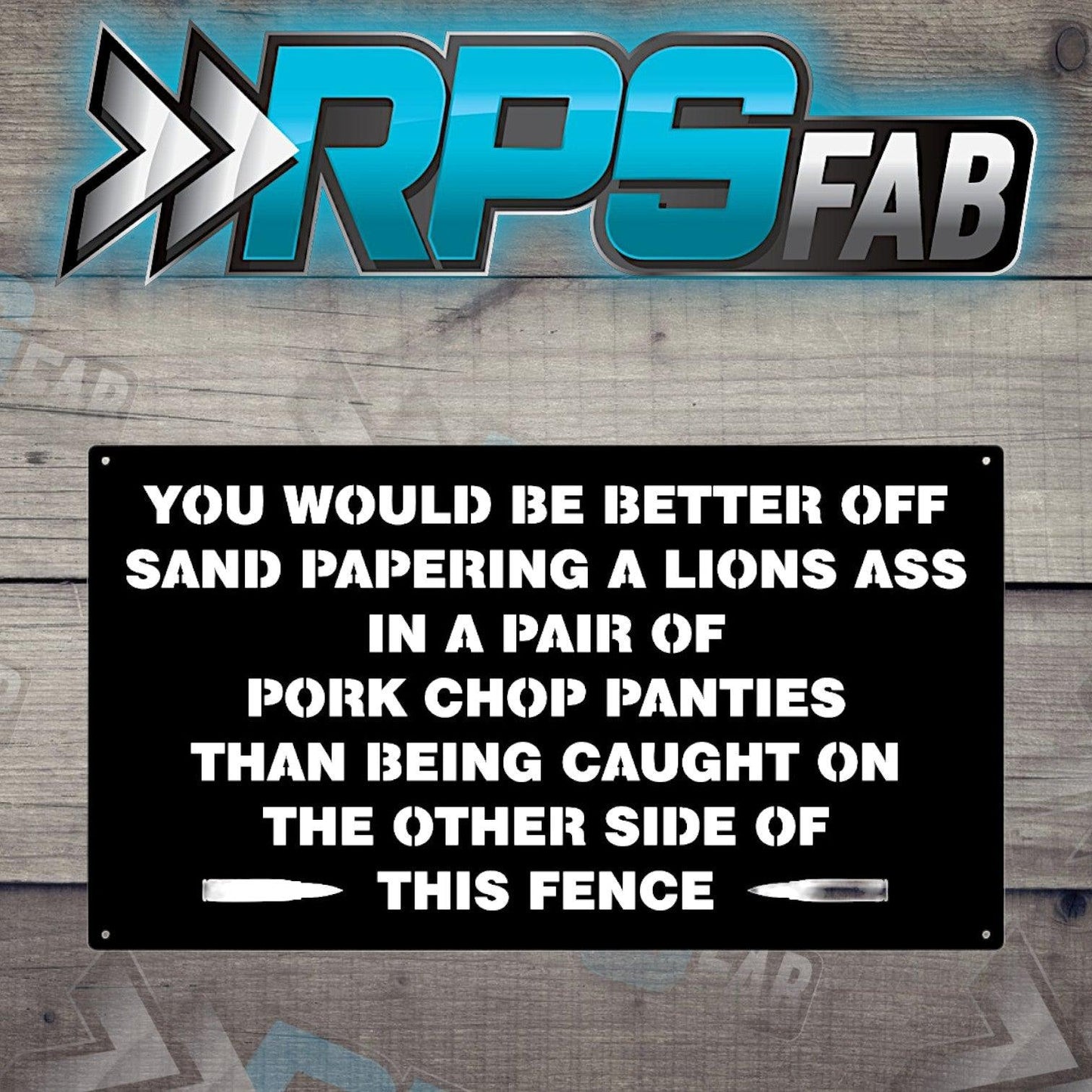 Humorous Warning Metal Art Sign - RPS Fab