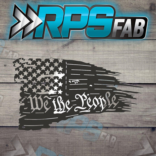 We the People Distressed Flag Metal Art Sign - RPS Fab